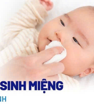 Cách vệ sinh miệng cho trẻ sơ sinh và trẻ nhỏ các mẹ nên lưu ý